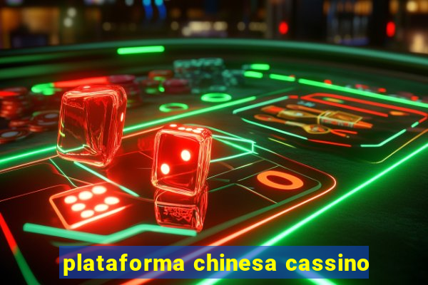 plataforma chinesa cassino